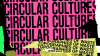 A piece of abstract art featuring the texts ‘Circular Cultures’ and ‘Topographies of Waste’