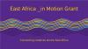 East Africa _in Motion Grant 