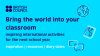 A graphic slide with the words Bring the world into your classroom. Inspiring international activities for the next school year. Beside this are three graphic images, one of the globe, one of a notebook with a map of the Americas on the front cover, one with two interlocking speech bubbles. At the bottom of the slide are three words: inspiration, resources and diary dates.